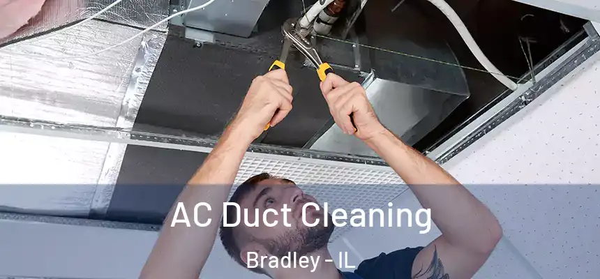  AC Duct Cleaning Bradley - IL
