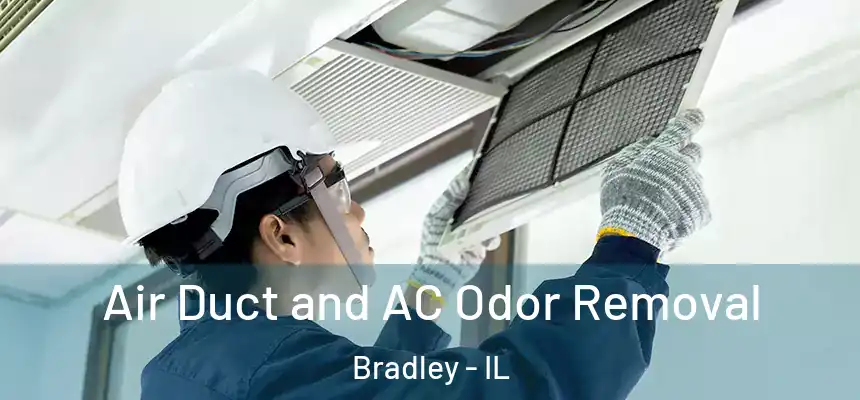  Air Duct and AC Odor Removal Bradley - IL