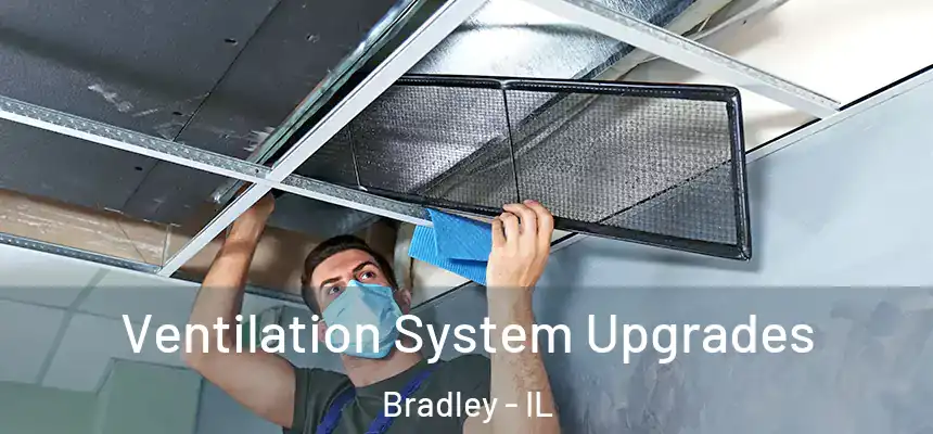  Ventilation System Upgrades Bradley - IL
